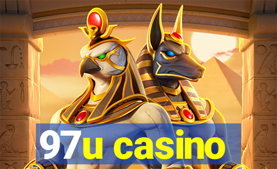 97u casino